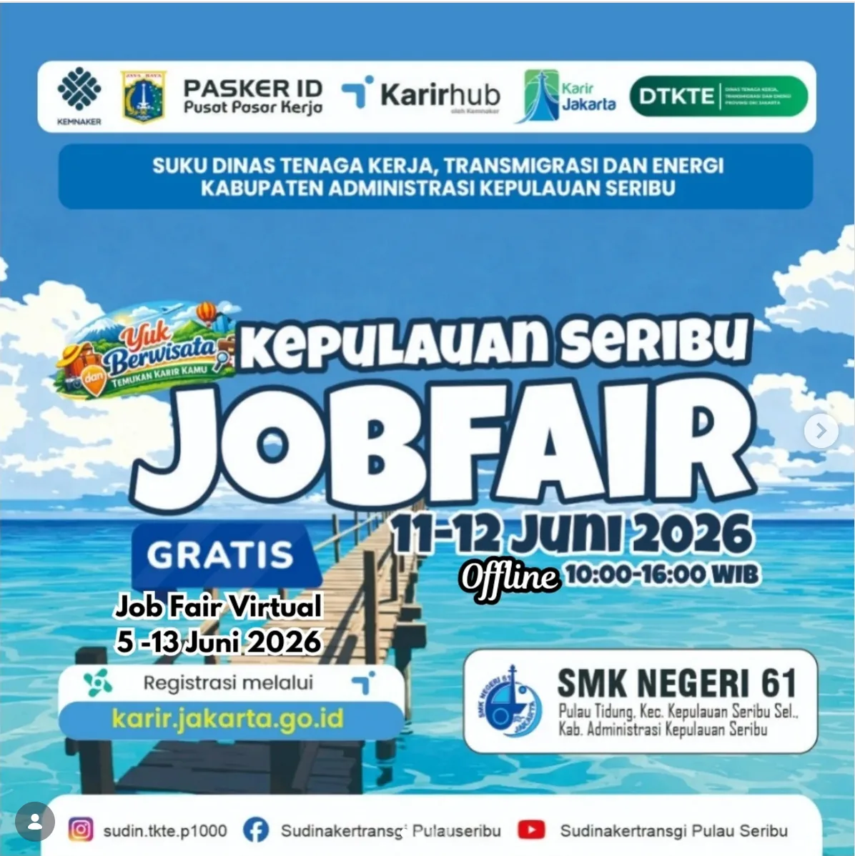 Job Fair Provinsi Kalimantan Utara 2026 (Suku Dinas TKTE Wilayah Kepulauan Seribu) : 10-11 Juni 2026
